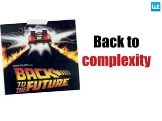 Back to
complexity
 