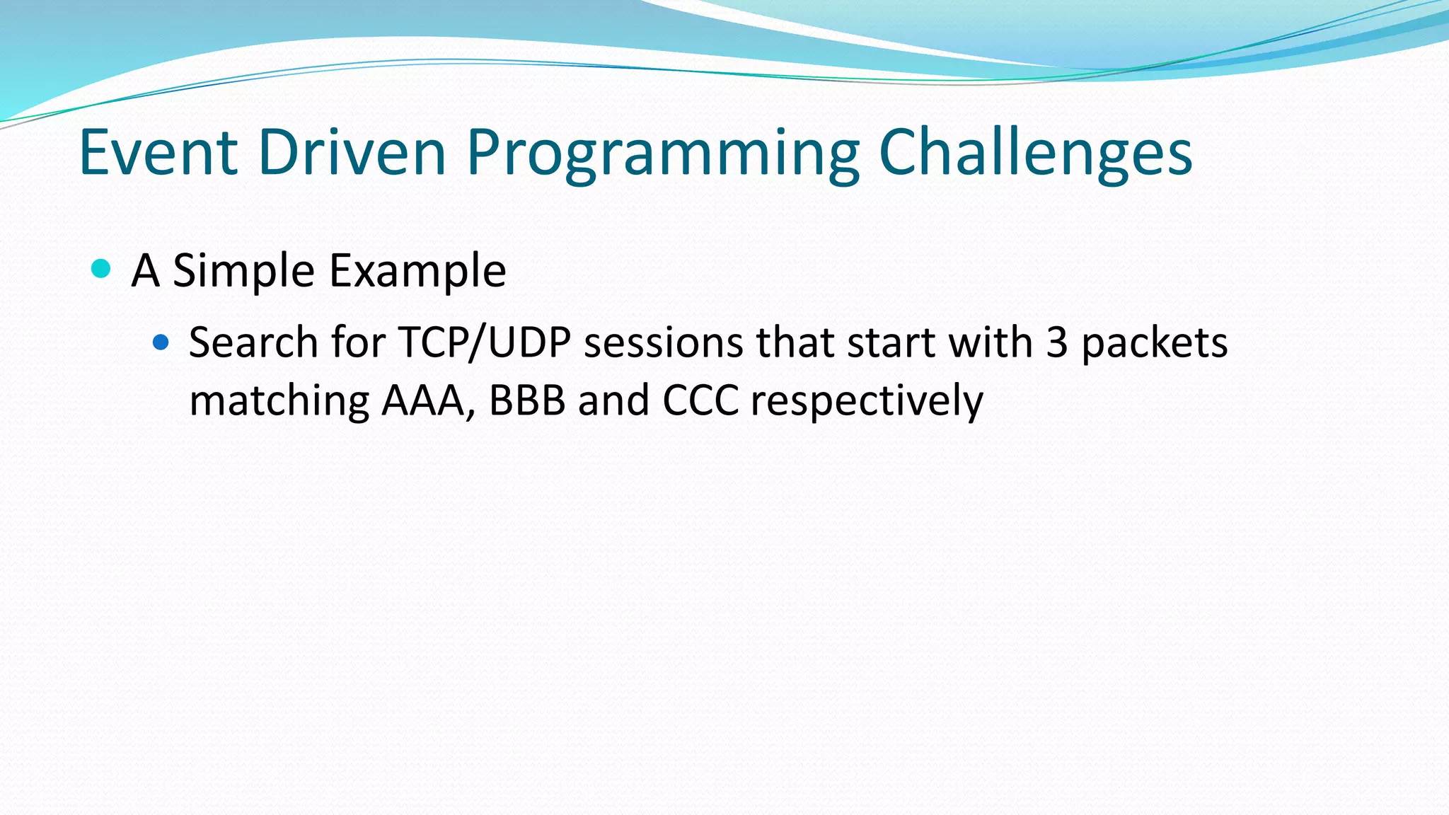 Event Driven Programming Made Easy For Network Packet Analysis | PPTX