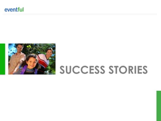 SUCCESS STORIES
 