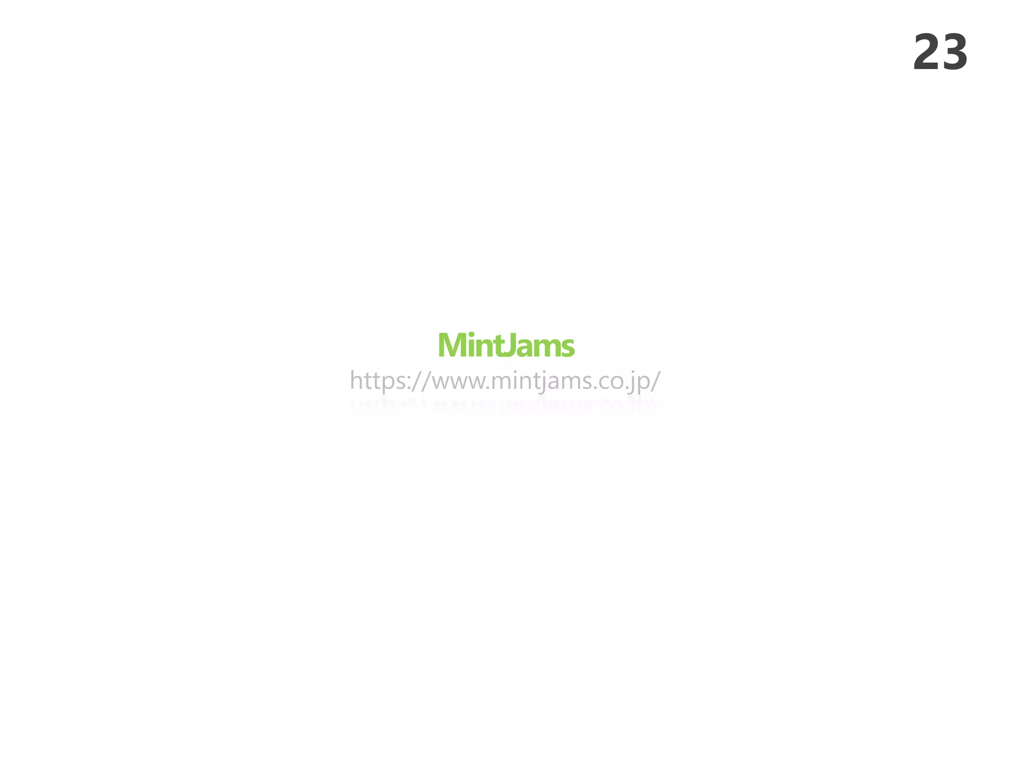 MintJams
https://www.mintjams.jp/
23
 