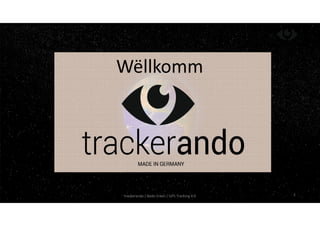 2trackerando / Bodo Erken / GPS-Tracking 4.0
Wëllkomm
 
