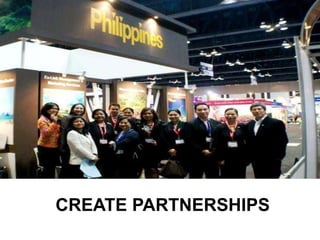 CREATE PARTNERSHIPS
 