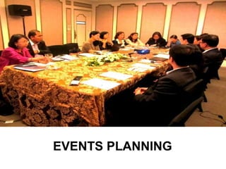 EVENTS PLANNING
 