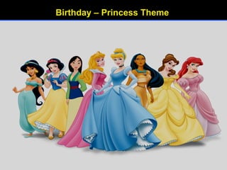 Birthday – Princess Theme  