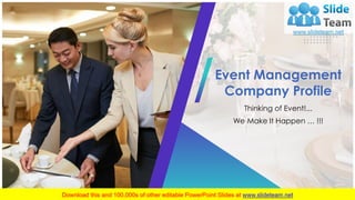 Event Management
Company Profile
Thinking of Event!...
We Make It Happen … !!!
 