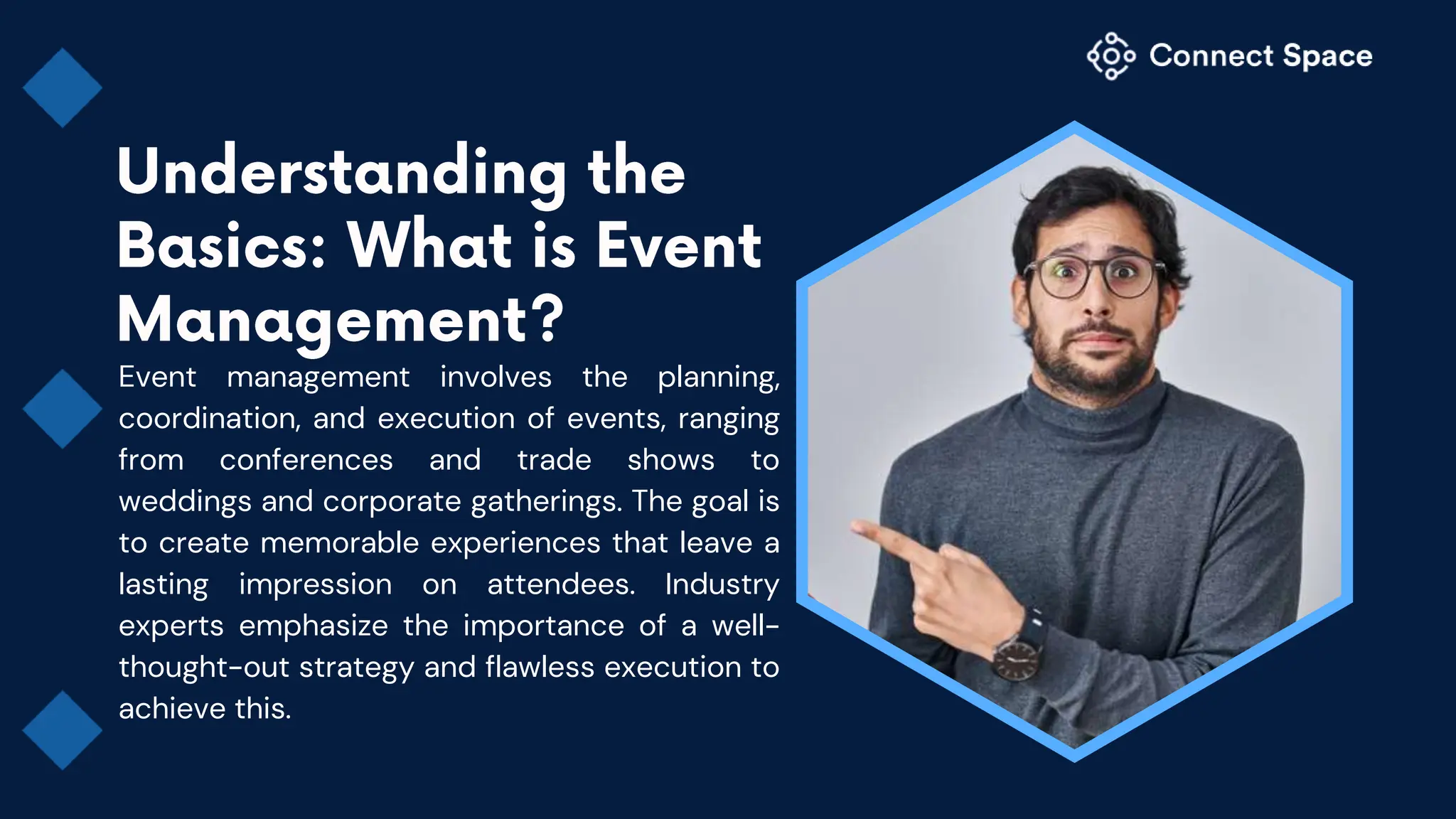 Event management involves the planning,
coordination, and execution of events, ranging
from conferences and trade shows to
weddings and corporate gatherings. The goal is
to create memorable experiences that leave a
lasting impression on attendees. Industry
experts emphasize the importance of a well-
thought-out strategy and flawless execution to
achieve this.
 