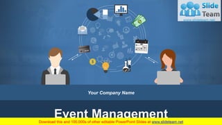 Event Management
Your Company Name
 