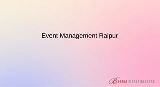 Event Management Raipur
 