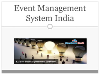 Event Management
System India
 