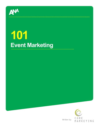 101
Event Marketing




                  Written by:
 