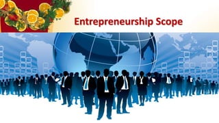 Entrepreneurship Scope
 