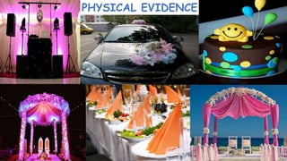 PHYSICAL EVIDENCE
 