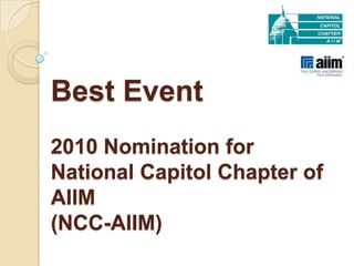 Best Event 2010 Nomination for National Capitol Chapter of AIIM(NCC-AIIM) 