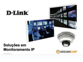 Soluções em Monitoramento IP 