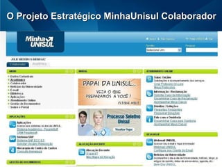 O Projeto Estratégico MinhaUnisul Colaborador 