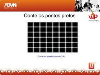 Conte os pontos pretos
 