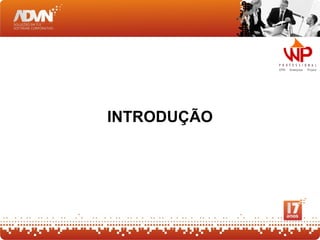 INTRODUÇÃO
 