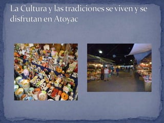 La Cultura y las tradiciones se viven y se disfrutan en Atoyac