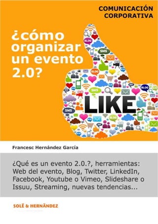 ¿Cómo organizar un evento 2.0? – http://www.solehernandez.com
 