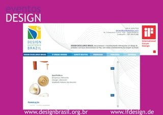 eventos
DESIGN




   www.designbrasil.org.br   www.ifdesign.de
 