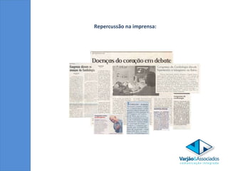 Repercussão na imprensa:  