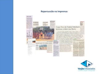 Repercussão na imprensa:  