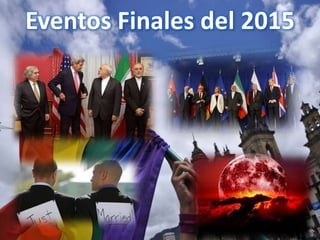 Eventos Finales del 2015
 