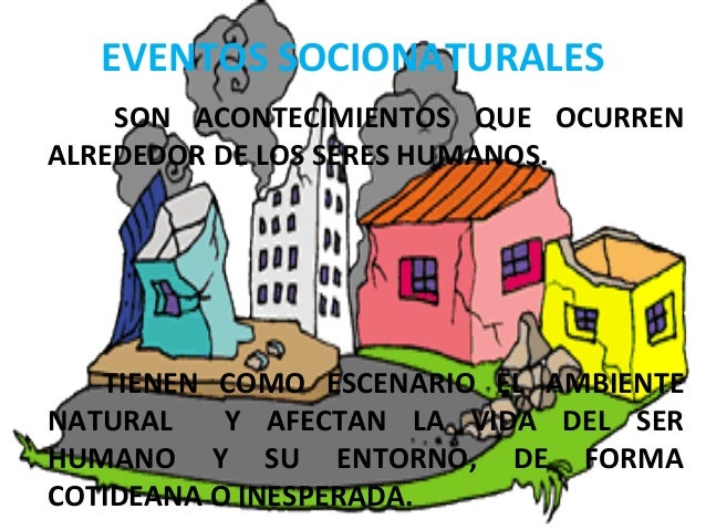 Imagenes Socionaturales | eventos socionaturales neida Imagenes Socionaturales | eventos socionaturales neida