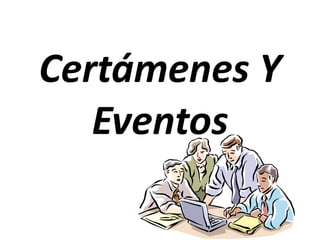 Certámenes Y Eventos 