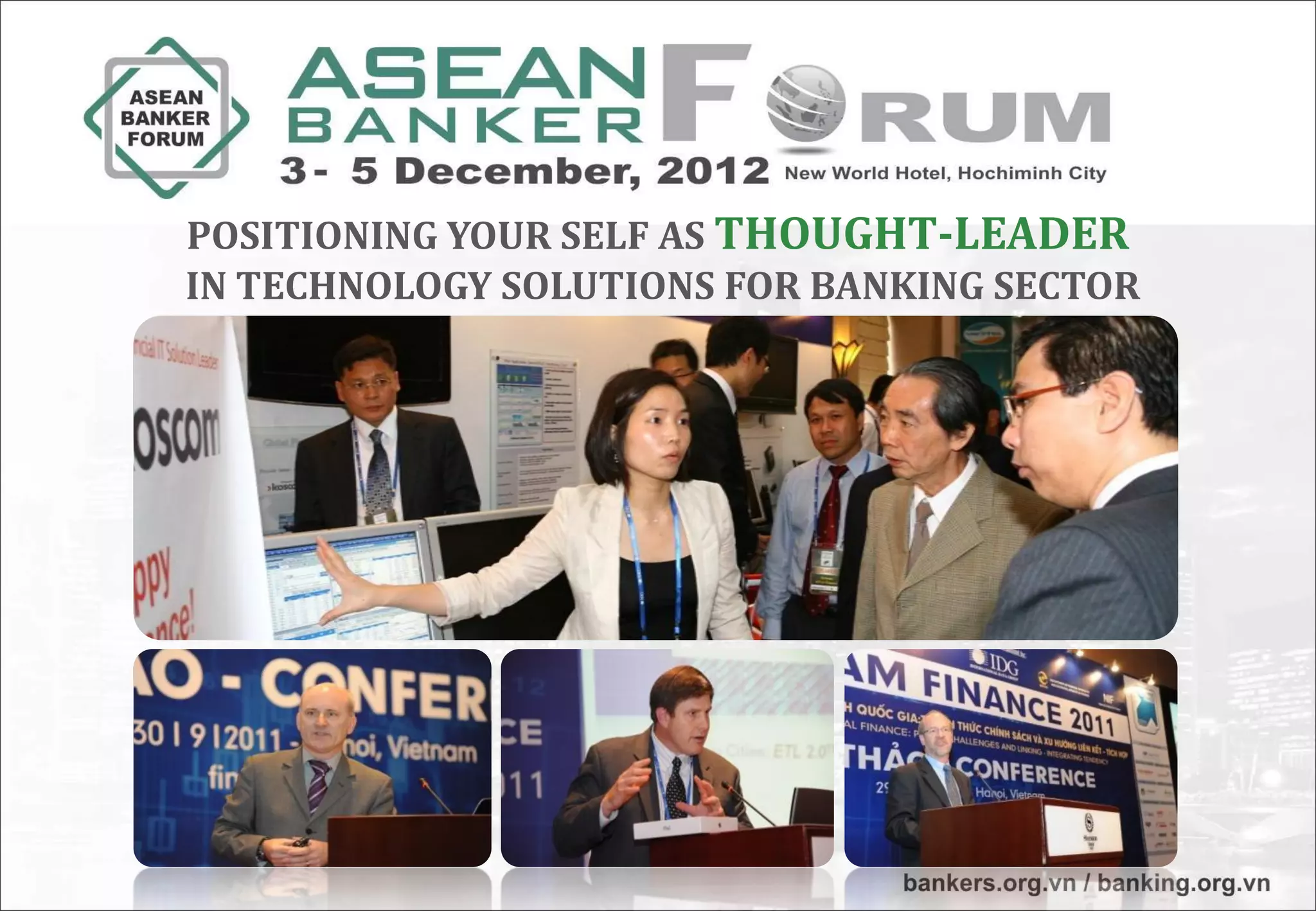 POSITIONING YOUR SELF AS THOUGHT-LEADER
IN TECHNOLOGY SOLUTIONS FOR BANKING SECTOR
 