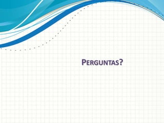 PERGUNTAS?
 