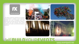 Os efeitos especiais garantem um colorido
surpreendente a qualquer festa! Desperte
emoções nos seus convidados com uma
deslumbrante entrada com bolas de sabão ou
uma queda de neve artificial, entre outras
atrações que ficarão na memória de todos os
presentes.
 