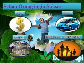 Setiap Orang ingin Sukses
 