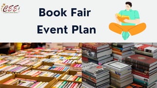 Book Fair
Event Plan
 