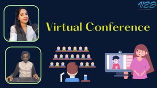 Virtual Conference
 