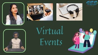 Virtual
Events
 