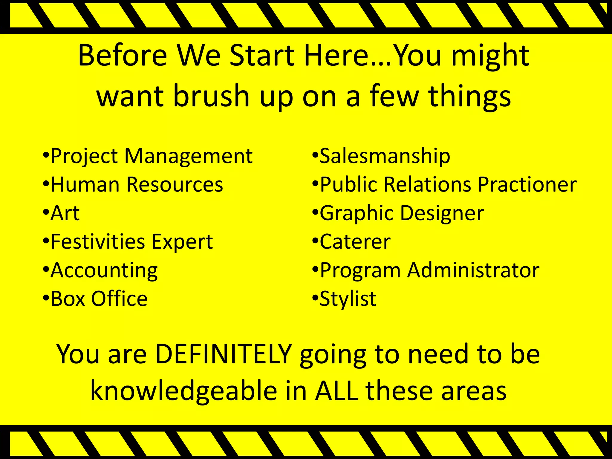 Before We Start Here…You might want brush up on a few thingsProject Management