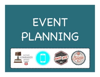 EVENT
PLANNING!
Presented by
 