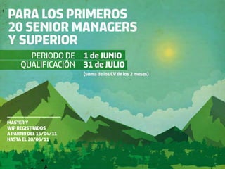 MASTER Y
WIP REGISTRADOS
A PARTIR DEL 15/04/11
HASTA EL 20/06/11
 