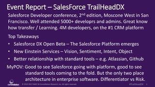© 2010-2017 HMCC & Constellation Research, Inc. All rights reserved. 1#TrailHeadDX
Event Report – SalesForce TrailHeadDX
M...