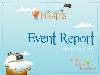 Event Report
September 1st to 8th, 2012
 