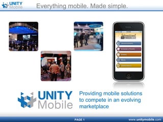 Everything mobile. Made simple. Providing mobile solutions to compete in an evolving marketplace 