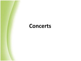 Concerts
 