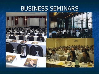 BUSINESS SEMINARS 