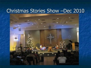 Christmas Stories Show –Dec 2010 