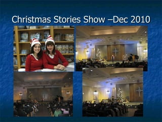 Christmas Stories Show –Dec 2010 