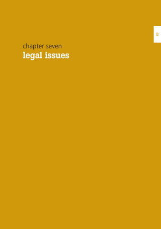 89
chapter seven
legal issues
 