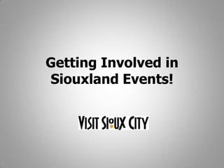 Getting Involved in Siouxland Events! 