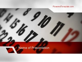 Name of Presentation
PoweredTemplate.com
 