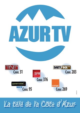 L

31

L

283

NICE

AL

95

269

La télé de la Côte d’Azur

www.epi.mc

376

 